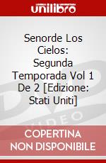 Senorde Los Cielos: Segunda Temporada Vol 1 De 2 [Edizione: Stati Uniti] dvd