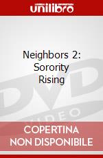 Neighbors 2: Sorority Rising dvd