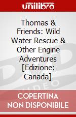 Thomas & Friends: Wild Water Rescue & Other Engine Adventures [Edizione: Canada] dvd