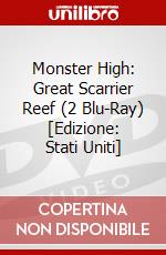 Monster High: Great Scarrier Reef (2 Blu-Ray) [Edizione: Stati Uniti] dvd