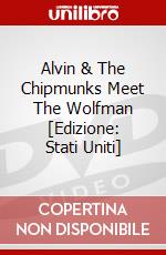 Alvin & The Chipmunks Meet The Wolfman [Edizione: Stati Uniti] dvd