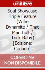 Soul Showcase Triple Feature (Willie Dynamite / That Man Bolt / Trick Baby) [Edizione: Canada] dvd