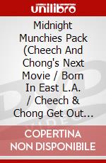 Midnight Munchies Pack (Cheech And Chong's Next Movie / Born In East L.A. / Cheech & Chong Get Out Of My Room) dvd