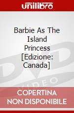 Barbie As The Island Princess [Edizione: Canada] dvd