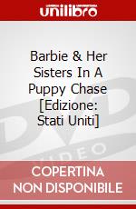 Barbie & Her Sisters In A Puppy Chase [Edizione: Stati Uniti] dvd