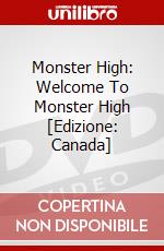 Monster High: Welcome To Monster High [Edizione: Canada] dvd