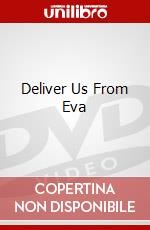Deliver Us From Eva dvd