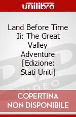 Land Before Time Ii: The Great Valley Adventure [Edizione: Stati Uniti] dvd