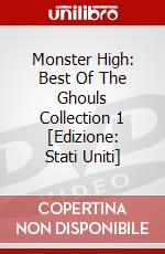 Monster High: Best Of The Ghouls Collection 1 [Edizione: Stati Uniti] dvd