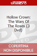 Hollow Crown: The Wars Of The Roses (3 Dvd) dvd