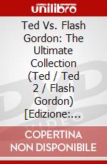 Ted Vs. Flash Gordon: The Ultimate Collection (Ted / Ted 2 / Flash Gordon) [Edizione: Canada] dvd