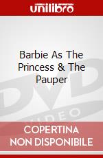Barbie As The Princess & The Pauper dvd