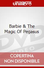 Barbie & The Magic Of Pegasus dvd