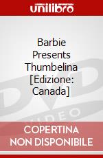 Barbie Presents Thumbelina [Edizione: Canada] dvd