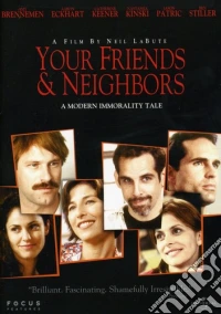 Your Friends & Neighbors [Edizione: Stati Uniti] dvd