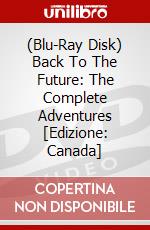 (Blu-Ray Disk) Back To The Future: The Complete Adventures [Edizione: Canada] brd