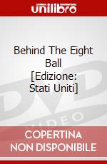 Behind The Eight Ball [Edizione: Stati Uniti] dvd