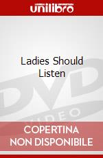 Ladies Should Listen dvd