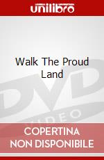 Walk The Proud Land dvd