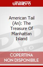 American Tail (An): The Treasure Of Manhattan Island dvd