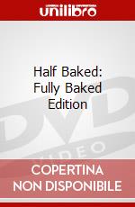 Half Baked: Fully Baked Edition dvd
