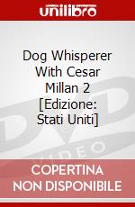 Dog Whisperer With Cesar Millan 2 [Edizione: Stati Uniti] dvd