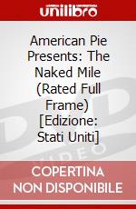 American Pie Presents: The Naked Mile (Rated Full Frame) [Edizione: Stati Uniti] dvd