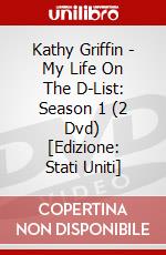 Kathy Griffin - My Life On The D-List: Season 1 (2 Dvd) [Edizione: Stati Uniti] dvd