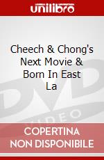 Cheech & Chong's Next Movie & Born In East La dvd