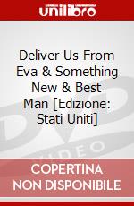 Deliver Us From Eva & Something New & Best Man [Edizione: Stati Uniti] dvd