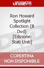 Ron Howard Spotlight Collection (8 Dvd) [Edizione: Stati Uniti] dvd