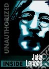 John Lennon. Inside John Lennon. Unauthorised dvd