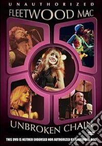 Fleetwood Mac. Unbroken Chain dvd
