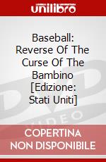 Baseball: Reverse Of The Curse Of The Bambino [Edizione: Stati Uniti] dvd