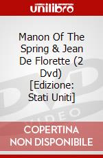 Manon Of The Spring & Jean De Florette (2 Dvd) [Edizione: Stati Uniti] dvd