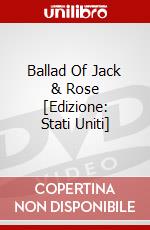 Ballad Of Jack & Rose [Edizione: Stati Uniti] dvd
