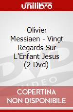 Olivier Messiaen - Vingt Regards Sur L'Enfant Jesus (2 Dvd) dvd