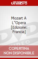 Mozart A L''Opera [Edizione: Francia] dvd