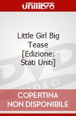 Little Girl Big Tease [Edizione: Stati Uniti] dvd