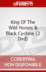 King Of The Wild Horses & Black Cyclone (2 Dvd) dvd