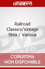 Railroad Classics/Vintage Stea / Various dvd