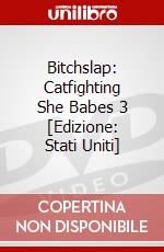 Bitchslap: Catfighting She Babes 3 [Edizione: Stati Uniti] dvd