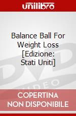 Balance Ball For Weight Loss [Edizione: Stati Uniti] dvd