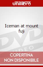 Iceman at mount fuji dvd