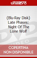 (Blu-Ray Disk) Late Phases: Night Of The Lone Wolf brd