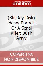 (Blu-Ray Disk) Henry Portrait Of A Serial Killer: 30Th Anniv brd
