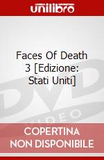 Faces Of Death 3 [Edizione: Stati Uniti] dvd