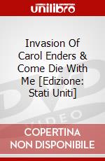 Invasion Of Carol Enders & Come Die With Me [Edizione: Stati Uniti] film in dvd
