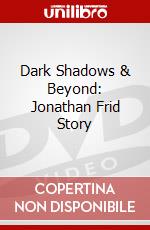 Dark Shadows & Beyond: Jonathan Frid Story dvd