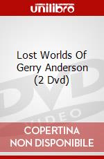 Lost Worlds Of Gerry Anderson (2 Dvd) dvd